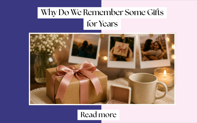 Why Do We Remember Some Gifts for Years but Forget Others Almost Immediately?